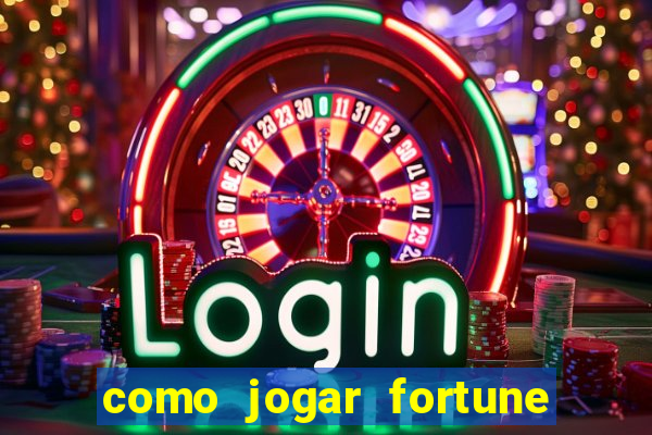 como jogar fortune tiger sem depositar